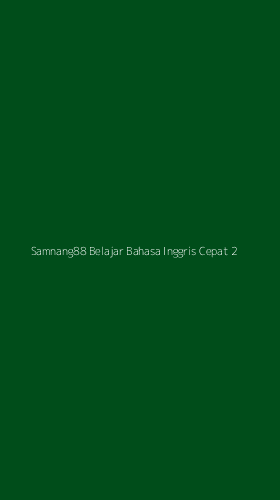 Tampilan Antarmuka Aplikasi Samnang88 Belajar Bahasa Inggris Cepat - 2