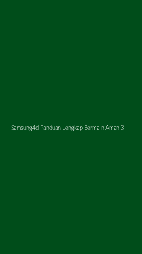 Tampilan Antarmuka Aplikasi Samsung4d Panduan Lengkap Bermain Aman - 3