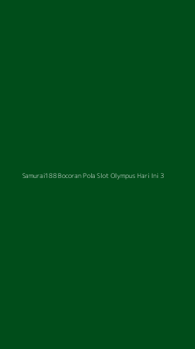 Tampilan Antarmuka Aplikasi Samurai188 Bocoran Pola Slot Olympus Hari Ini - 3