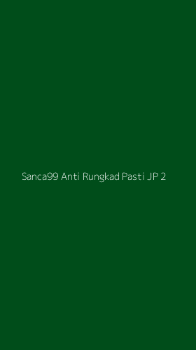 Tampilan Antarmuka Aplikasi Sanca99 Anti Rungkad Pasti Jp - 2