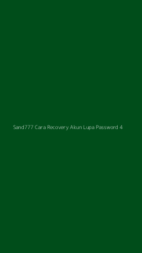Tampilan Antarmuka Aplikasi Sand777 Cara Recovery Akun Lupa Password - 4