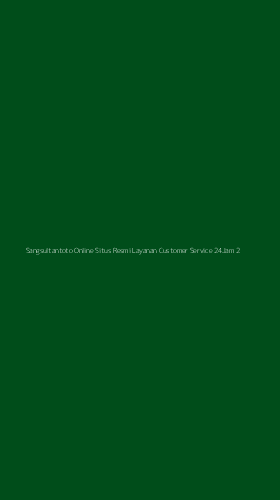 Tampilan Antarmuka Aplikasi Sangsultantoto Online Situs Resmi Layanan Customer Service 24jam - 2