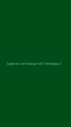 Tampilan Antarmuka Aplikasi Sangtoto Com Panduan Seo Terlengkap - 3