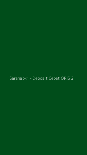 Tampilan Antarmuka Aplikasi Saranapkr - Deposit Cepat QRIS - 2