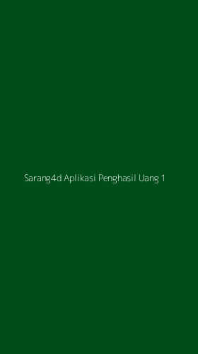 Tampilan Antarmuka Aplikasi Sarang4d Aplikasi Penghasil Uang - 1