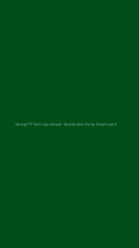 Tampilan Antarmuka Aplikasi Sarang777 Slot Login Bandar Taruhan Bola Parlay Terpercaya - 4