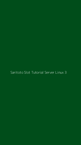 Tampilan Antarmuka Aplikasi Saritoto Slot Tutorial Server Linux - 3