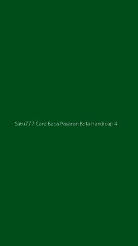 Tampilan Antarmuka Aplikasi Satu777 Cara Baca Pasaran Bola Handicap - 4