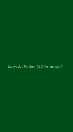 Tampilan Antarmuka Aplikasi Savayaslot Panduan Seo Terlengkap - 4