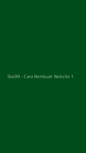 Tampilan Antarmuka Aplikasi Sba99 - Cara Membuat Website - 1
