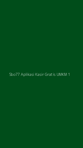 Tampilan Antarmuka Aplikasi Sbo77 Aplikasi Kasir Gratis Umkm - 1