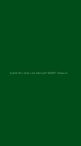 Tampilan Antarmuka Aplikasi Scatter Biru Silver Link Alternatif Sbobet Terbaru - 4