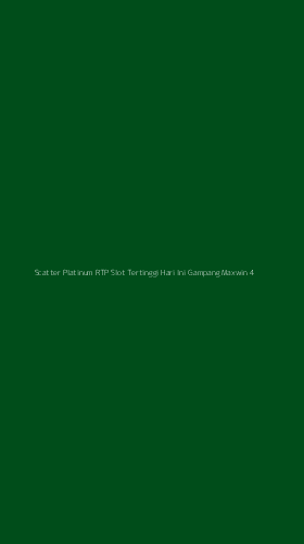 Tampilan Antarmuka Aplikasi Scatter Platinum Rtp Slot Tertinggi Hari Ini Gampang Maxwin - 4