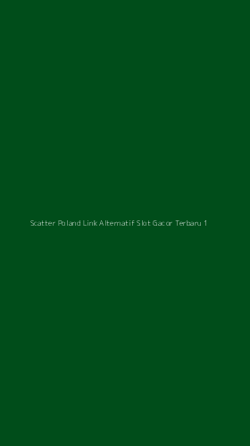 Tampilan Antarmuka Aplikasi Scatter Poland Link Alternatif Slot Gacor Terbaru - 1