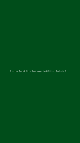 Tampilan Antarmuka Aplikasi Scatter Turki Situs Rekomendasi Pilihan Terbaik - 3