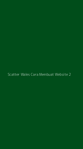 Tampilan Antarmuka Aplikasi Scatter Wales Cara Membuat Website - 2