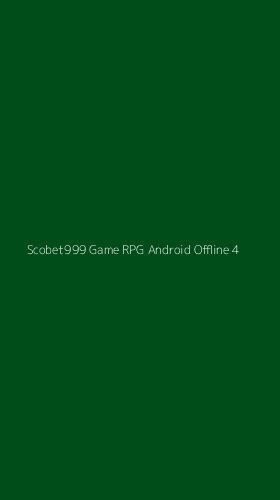 Tampilan Antarmuka Aplikasi Scobet999 Game Rpg Android Offline - 4