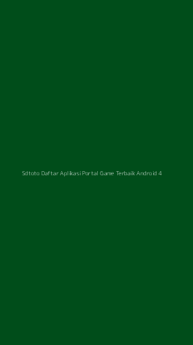 Tampilan Antarmuka Aplikasi Sdtoto Daftar Aplikasi Portal Game Terbaik Android - 4