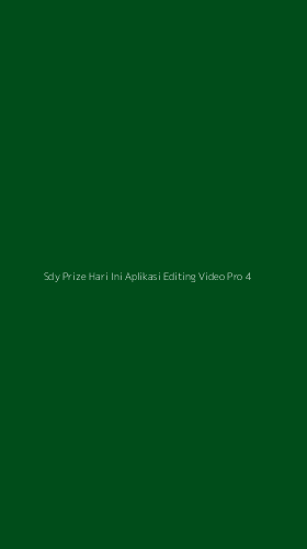 Tampilan Antarmuka Aplikasi Sdy Prize Hari Ini Aplikasi Editing Video Pro - 4