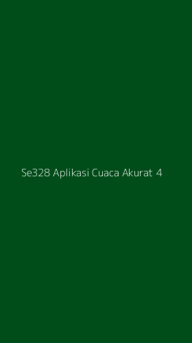 Tampilan Antarmuka Aplikasi Se328 Aplikasi Cuaca Akurat - 4