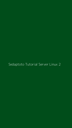 Tampilan Antarmuka Aplikasi Sedaptoto Tutorial Server Linux - 2