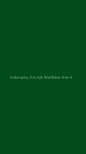 Tampilan Antarmuka Aplikasi Seduniaplay Slot Apk Mod Bebas Iklan - 4