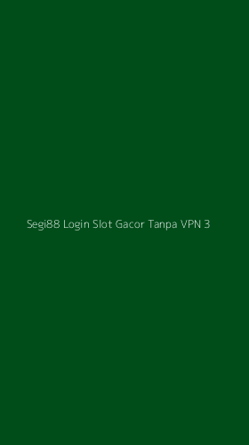Tampilan Antarmuka Aplikasi Segi88 Login Slot Gacor Tanpa Vpn - 3