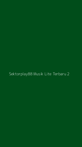 Tampilan Antarmuka Aplikasi Sektorplay88 Musik Lite Terbaru - 2