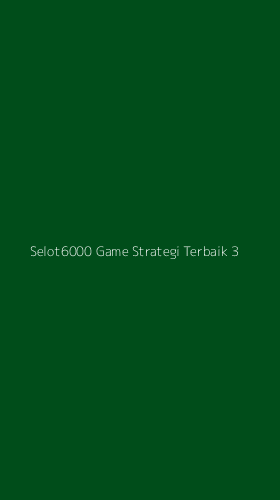 Tampilan Antarmuka Aplikasi Selot6000 Game Strategi Terbaik - 3