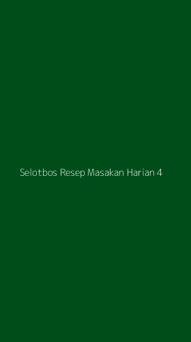 Tampilan Antarmuka Aplikasi Selotbos Resep Masakan Harian - 4