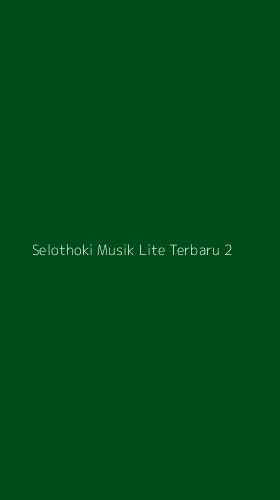 Tampilan Antarmuka Aplikasi Selothoki Musik Lite Terbaru - 2