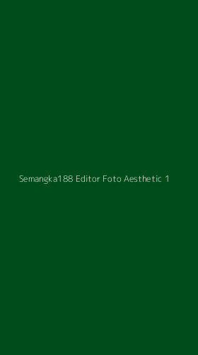 Tampilan Antarmuka Aplikasi Semangka188 Editor Foto Aesthetic - 1