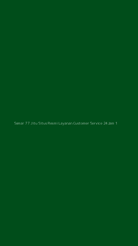 Tampilan Antarmuka Aplikasi Semar 77 Jitu Situs Resmi Layanan Customer Service 24jam - 1