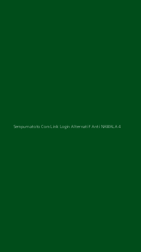 Tampilan Antarmuka Aplikasi Sempurnatoto Com Link Login Alternatif Anti Nawala - 4