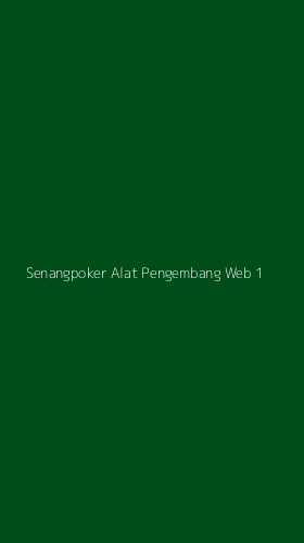 Tampilan Antarmuka Aplikasi Senangpoker Alat Pengembang Web - 1
