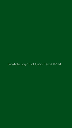 Tampilan Antarmuka Aplikasi Sengtoto Login Slot Gacor Tanpa Vpn - 4