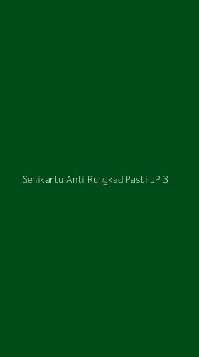Tampilan Antarmuka Aplikasi Senikartu Anti Rungkad Pasti Jp - 3