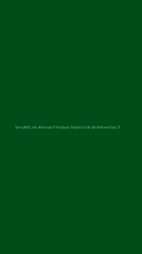 Tampilan Antarmuka Aplikasi Sensa88 Link Alternatif Panduan Deposit Dan Withdraw Kilat - 3