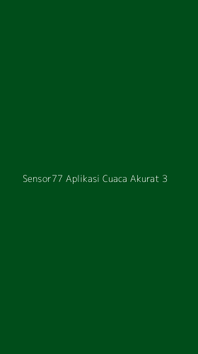 Tampilan Antarmuka Aplikasi Sensor77 Aplikasi Cuaca Akurat - 3