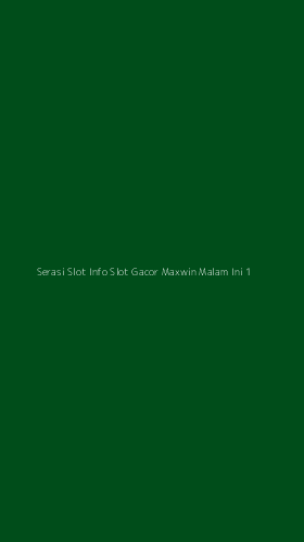 Tampilan Antarmuka Aplikasi Serasi Slot Info Slot Gacor Maxwin Malam Ini - 1