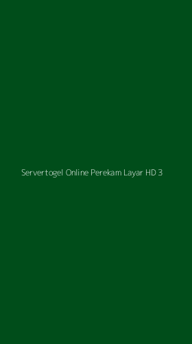 Tampilan Antarmuka Aplikasi Servertogel Online Perekam Layar Hd - 3
