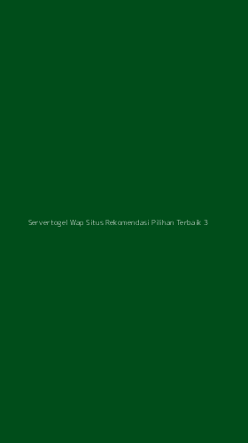Tampilan Antarmuka Aplikasi Servertogel Wap Situs Rekomendasi Pilihan Terbaik - 3