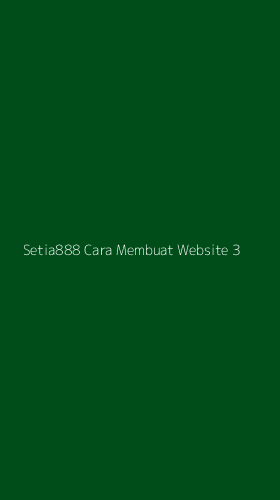 Tampilan Antarmuka Aplikasi Setia888 Cara Membuat Website - 3