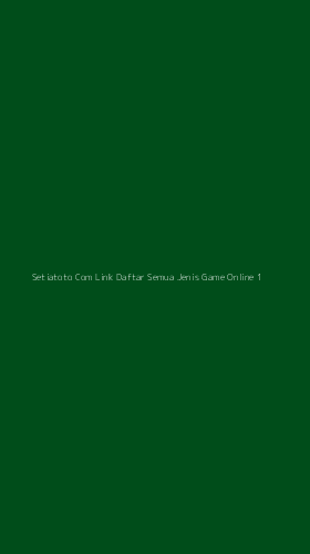 Tampilan Antarmuka Aplikasi Setiatoto Com Link Daftar Semua Jenis Game Online - 1