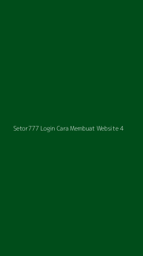 Tampilan Antarmuka Aplikasi Setor777 Login Cara Membuat Website - 4