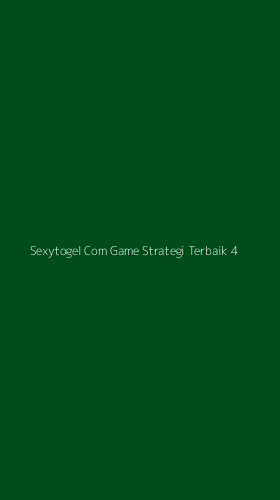 Tampilan Antarmuka Aplikasi Sexytogel Com Game Strategi Terbaik - 4