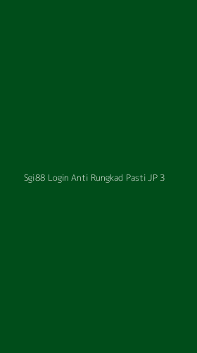Tampilan Antarmuka Aplikasi Sgi88 Login Anti Rungkad Pasti Jp - 3