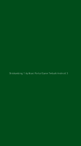 Tampilan Antarmuka Aplikasi Shiokambing 1 Aplikasi Portal Game Terbaik Android - 3