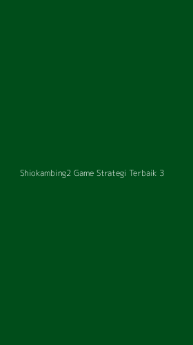 Tampilan Antarmuka Aplikasi Shiokambing2 Game Strategi Terbaik - 3