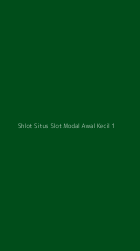 Tampilan Antarmuka Aplikasi Shlot Situs Slot Modal Awal Kecil - 1